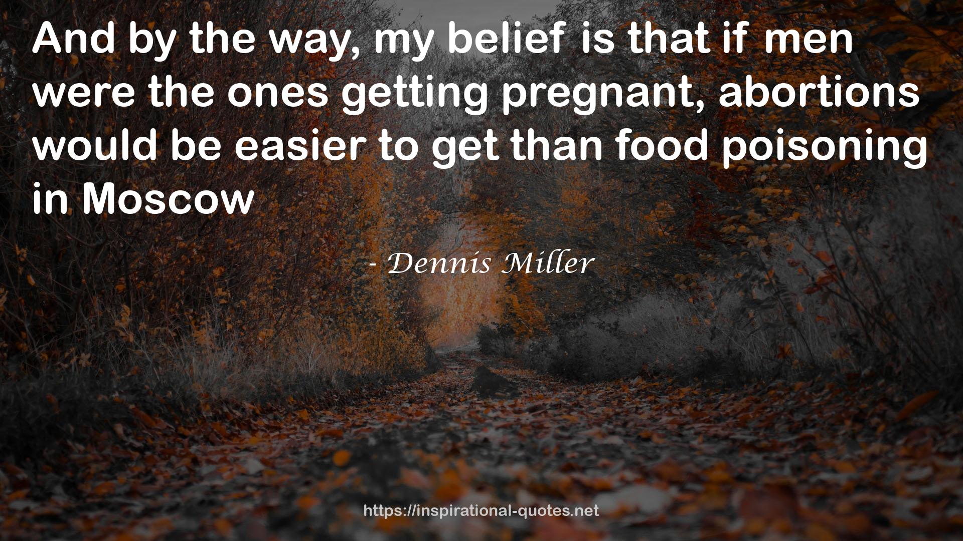 Dennis Miller QUOTES