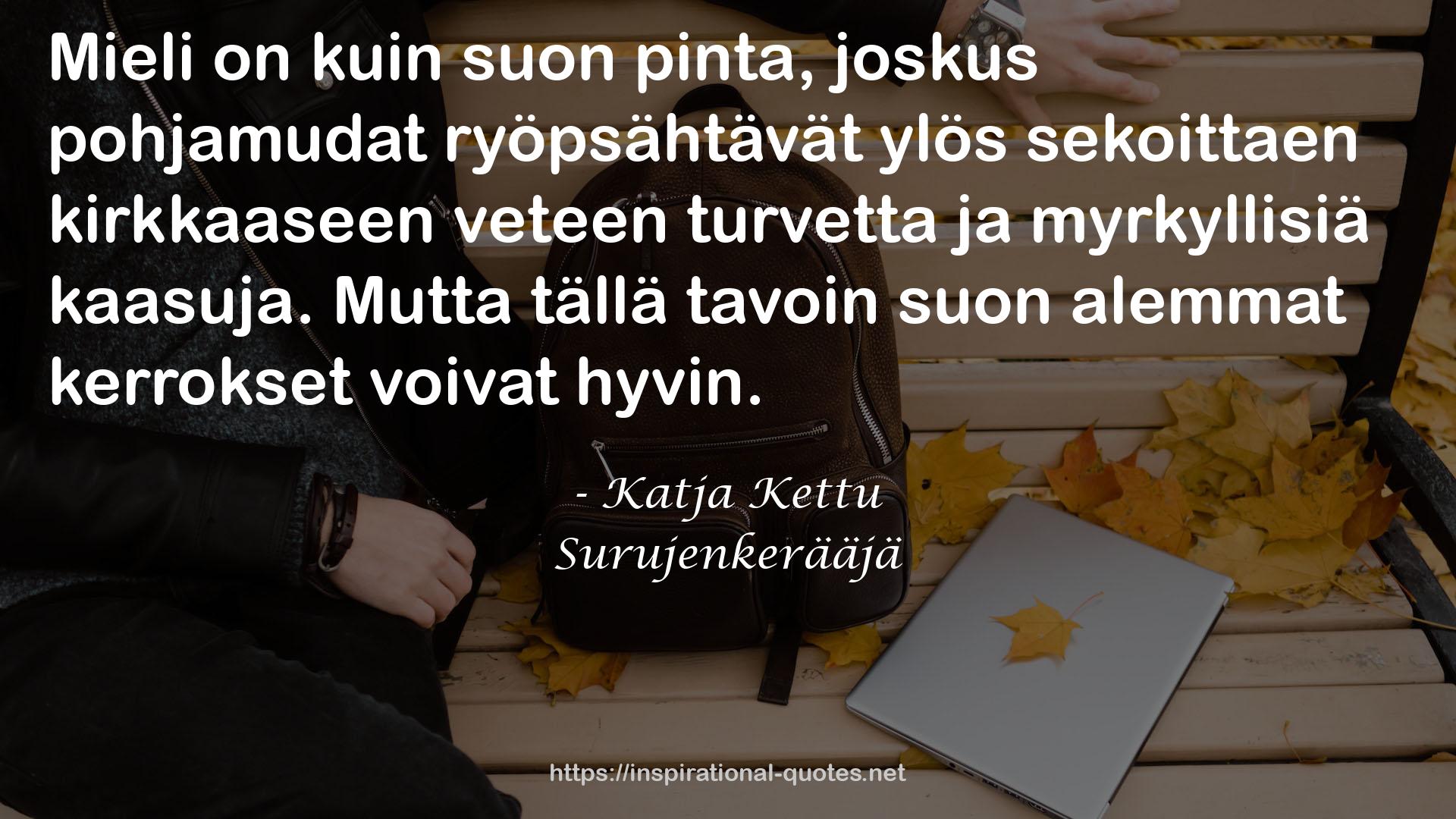 Surujenkerääjä QUOTES