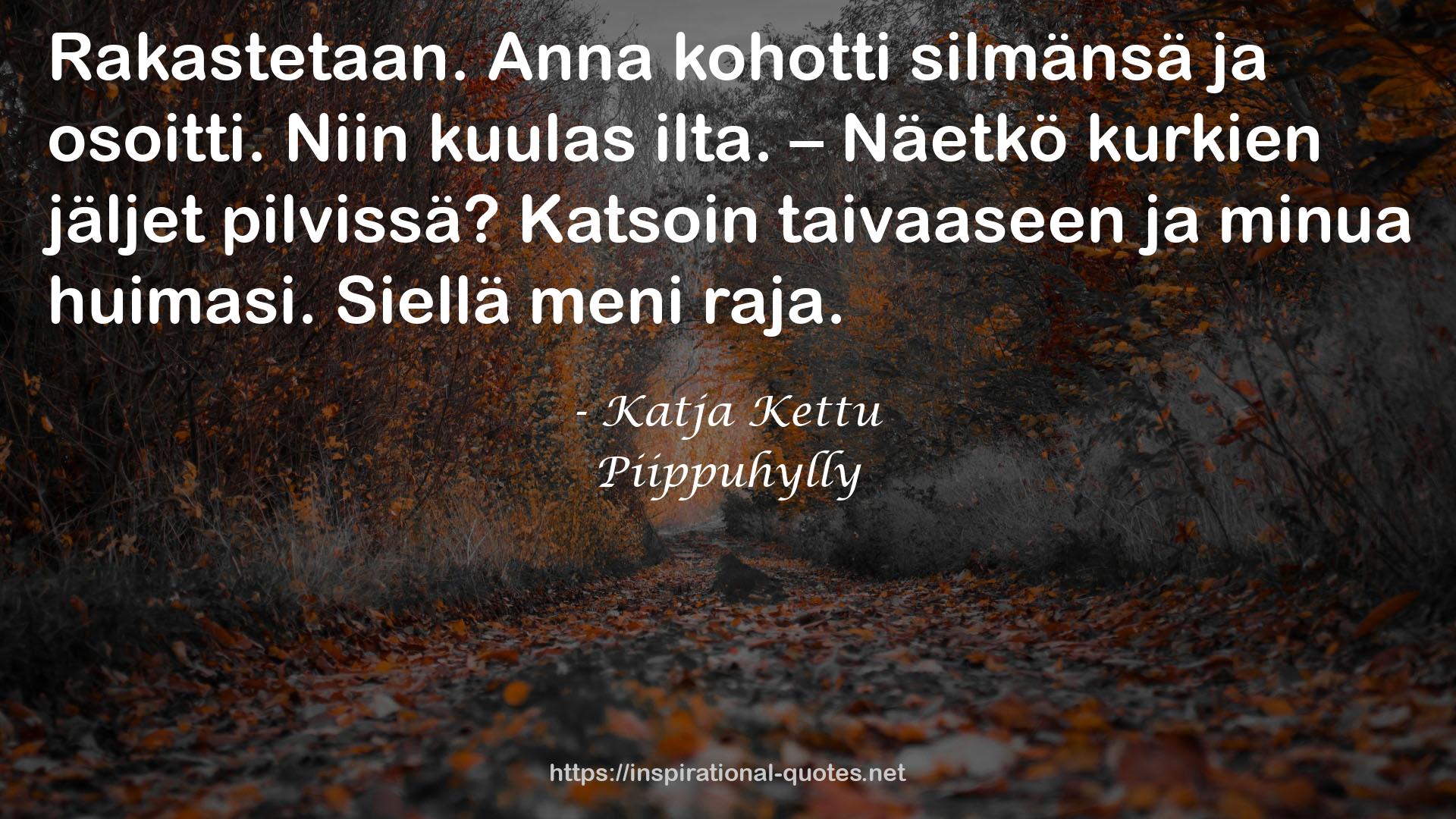 Piippuhylly QUOTES