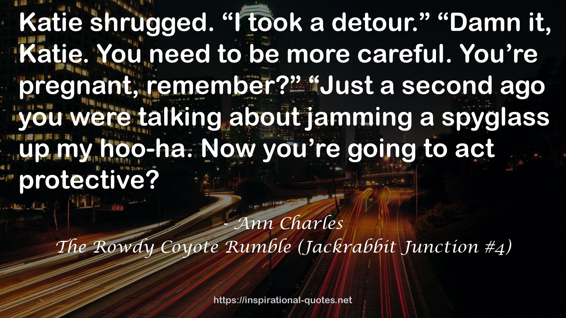 The Rowdy Coyote Rumble (Jackrabbit Junction #4) QUOTES
