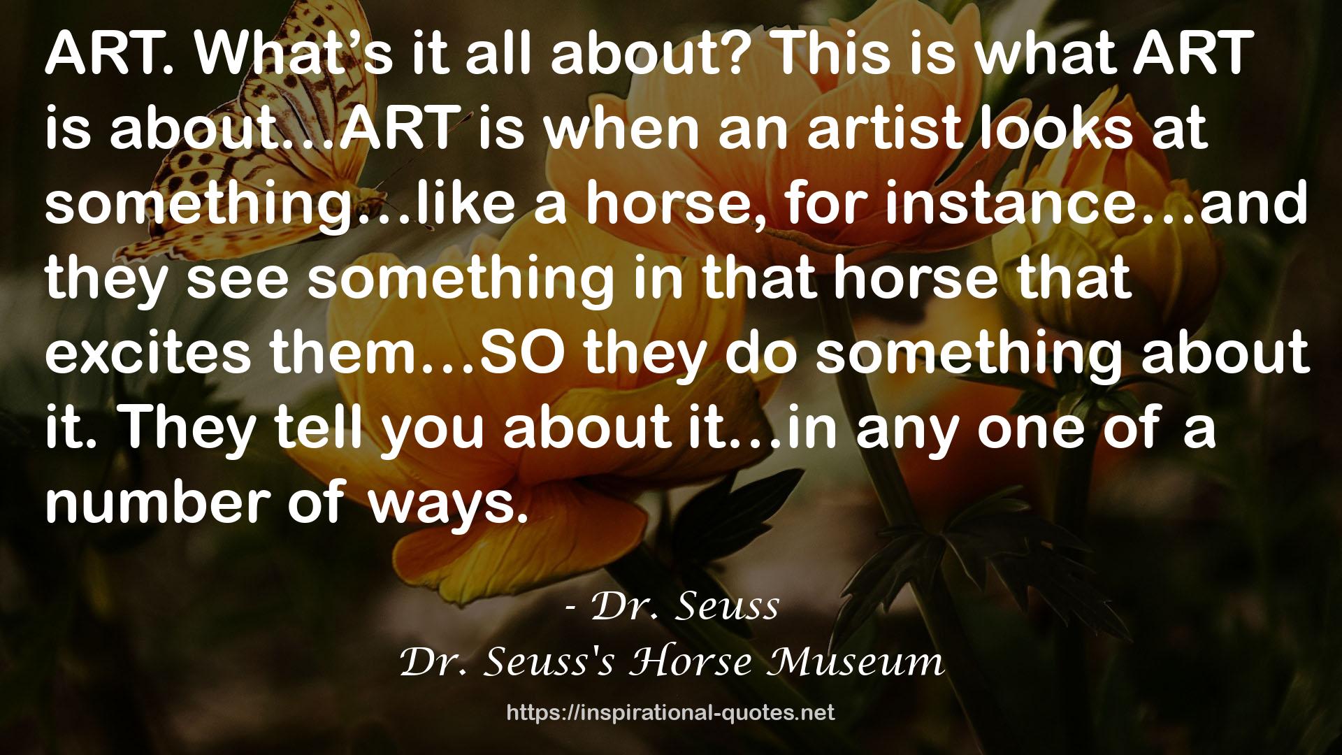 Dr. Seuss's Horse Museum QUOTES