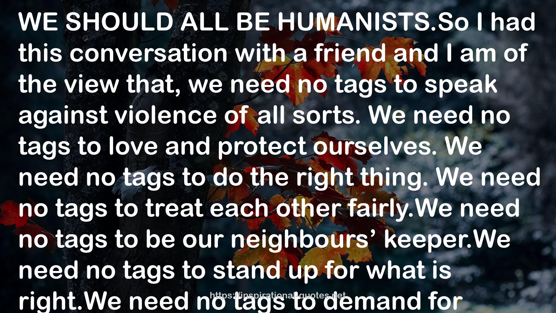 HUMANISTS.So  QUOTES