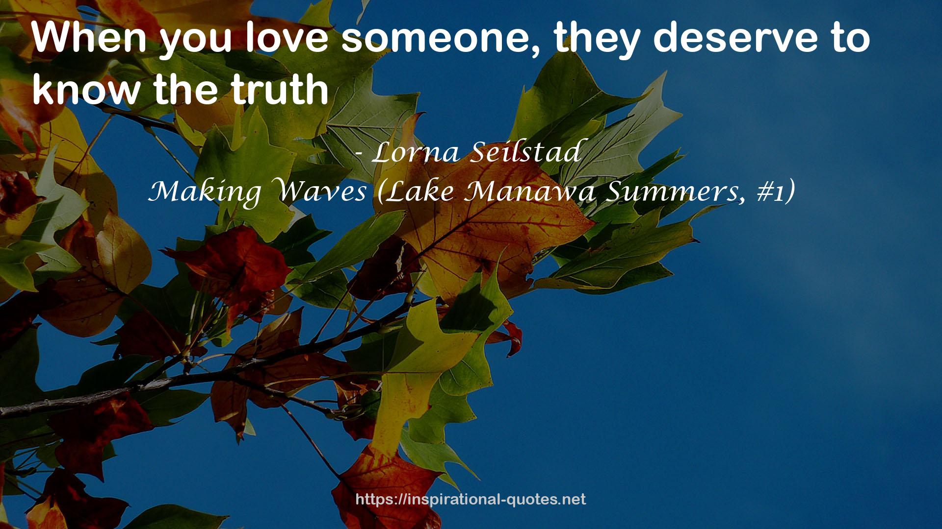 Making Waves (Lake Manawa Summers, #1) QUOTES