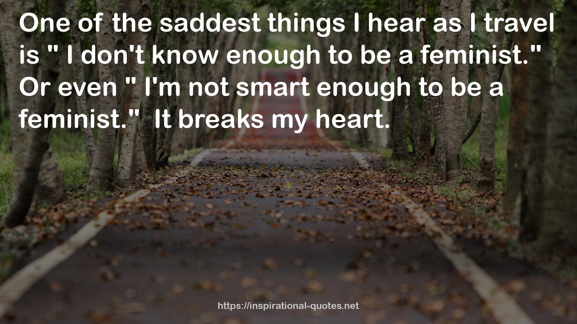 the saddest things  QUOTES
