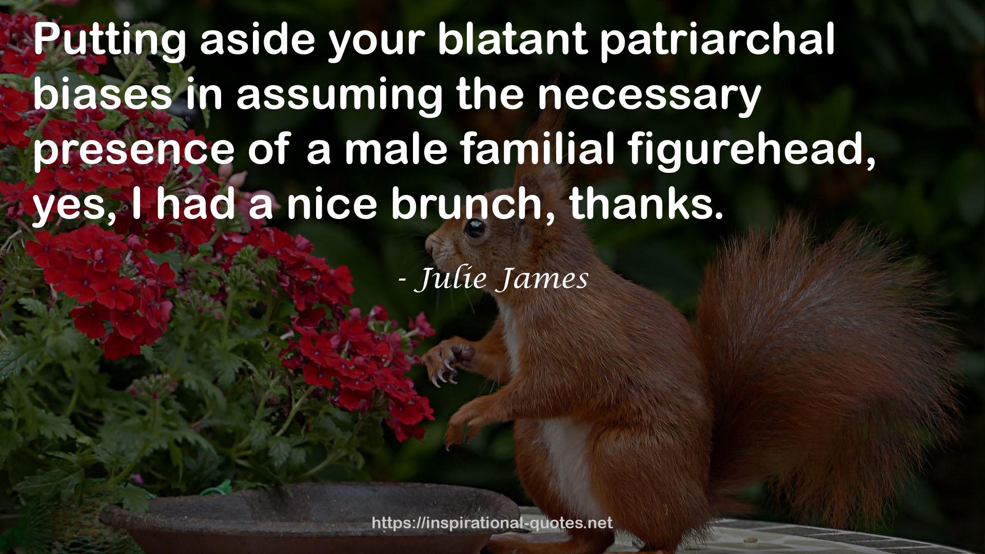 your blatant patriarchal biases  QUOTES