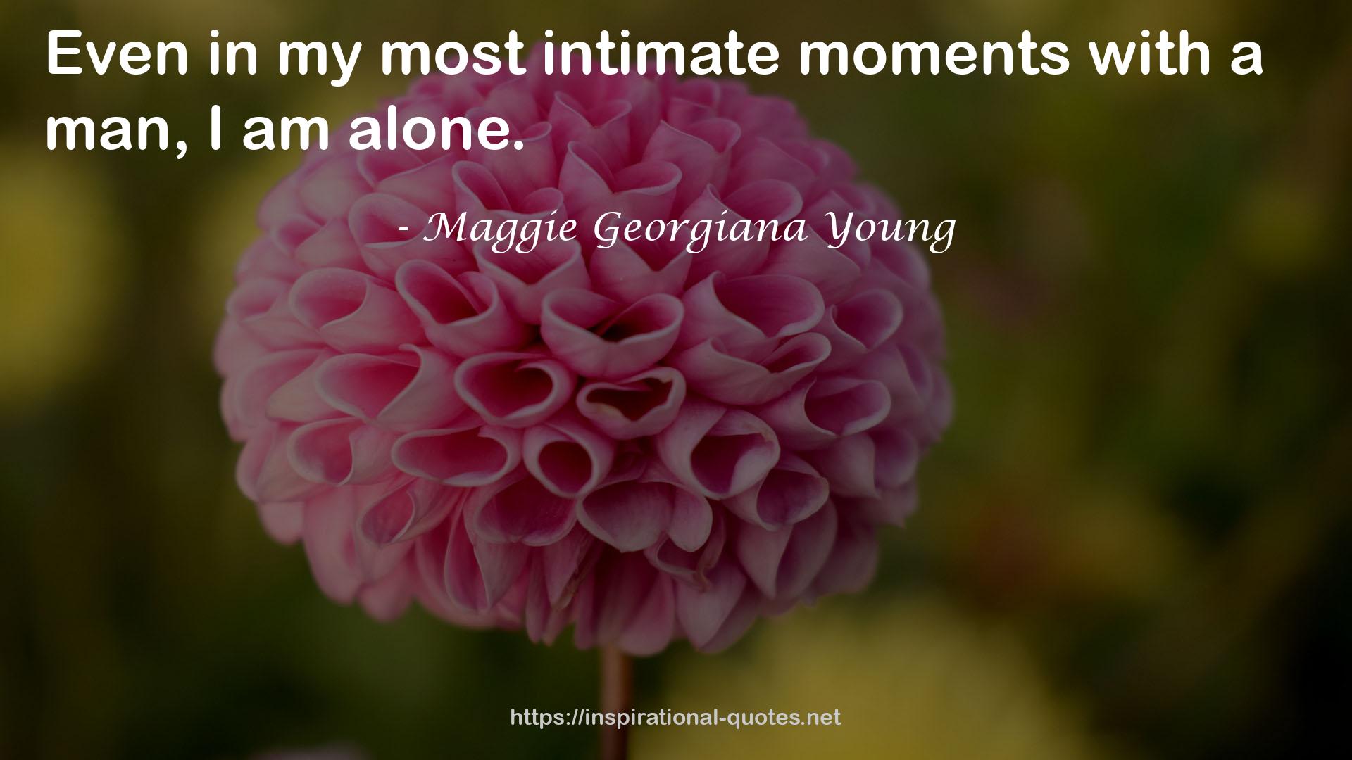 my most intimate moments  QUOTES