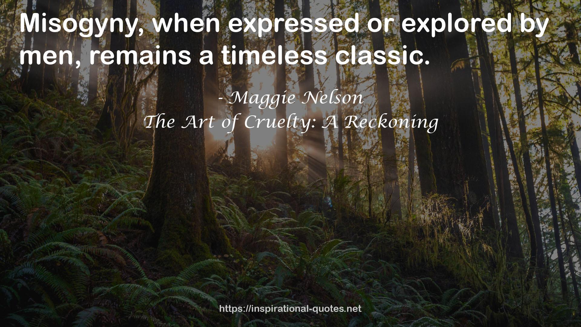 The Art of Cruelty: A Reckoning QUOTES