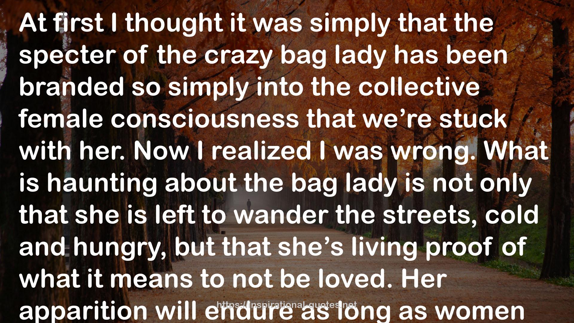 the crazy bag lady  QUOTES