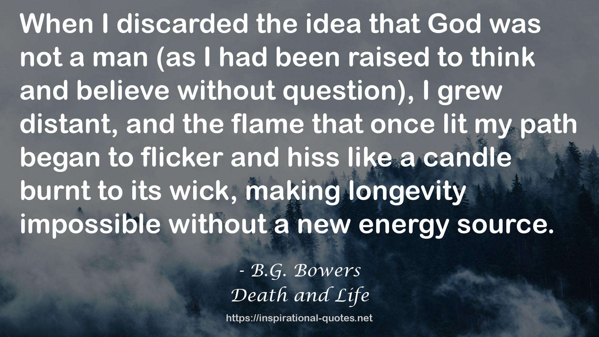 B.G. Bowers QUOTES