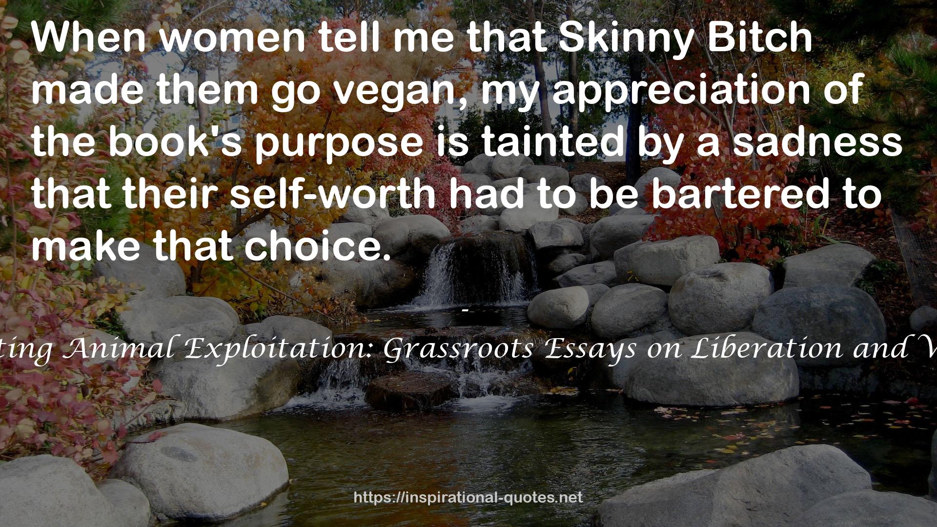 Confronting Animal Exploitation: Grassroots Essays on Liberation and Veganism QUOTES
