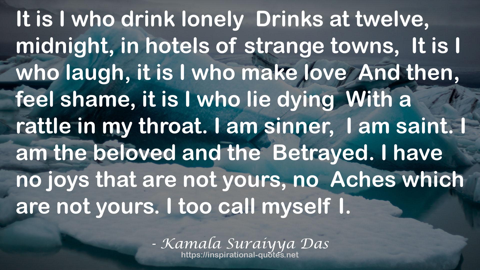 Kamala Suraiyya Das QUOTES