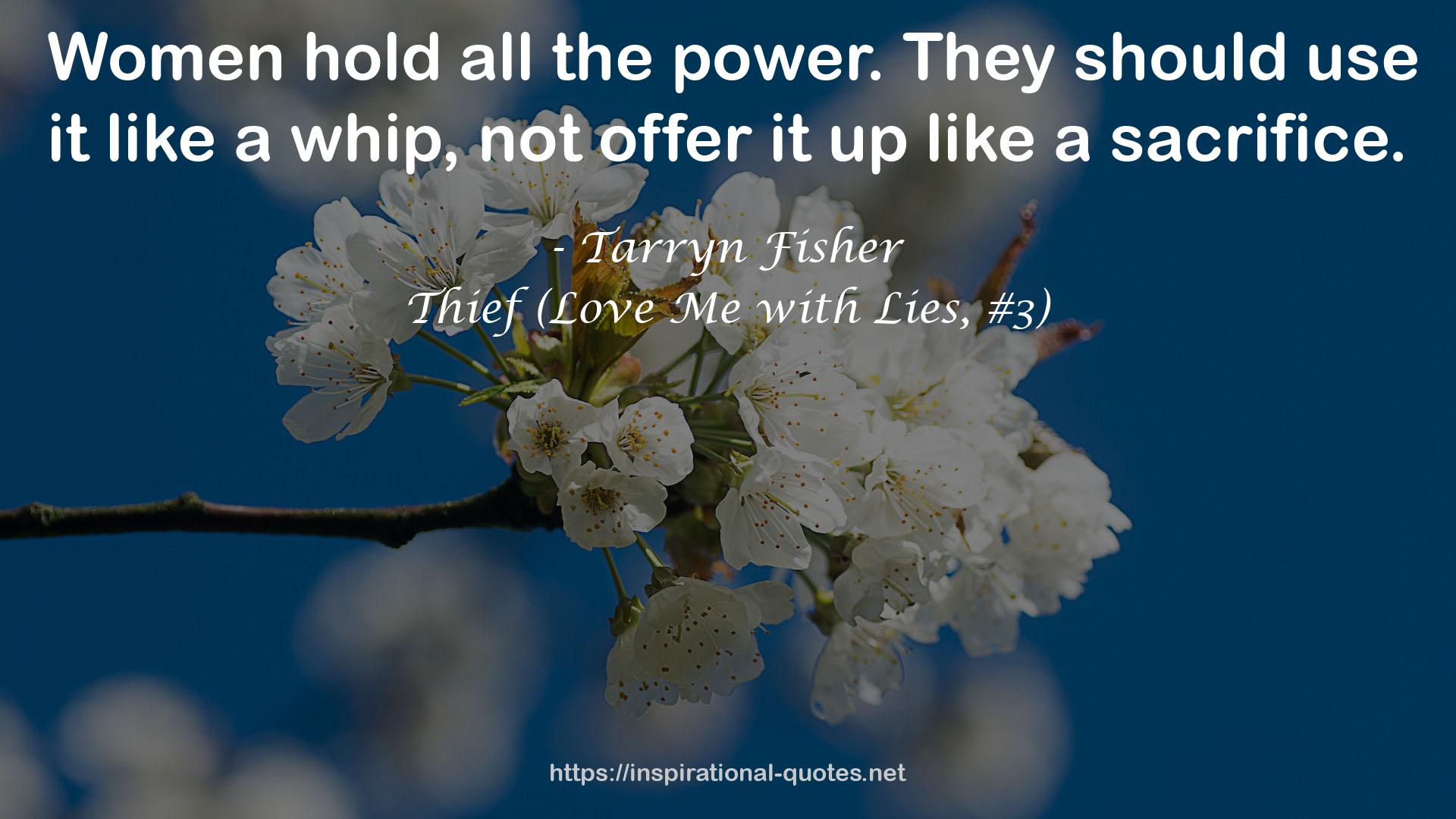 Thief (Love Me with Lies, #3) QUOTES