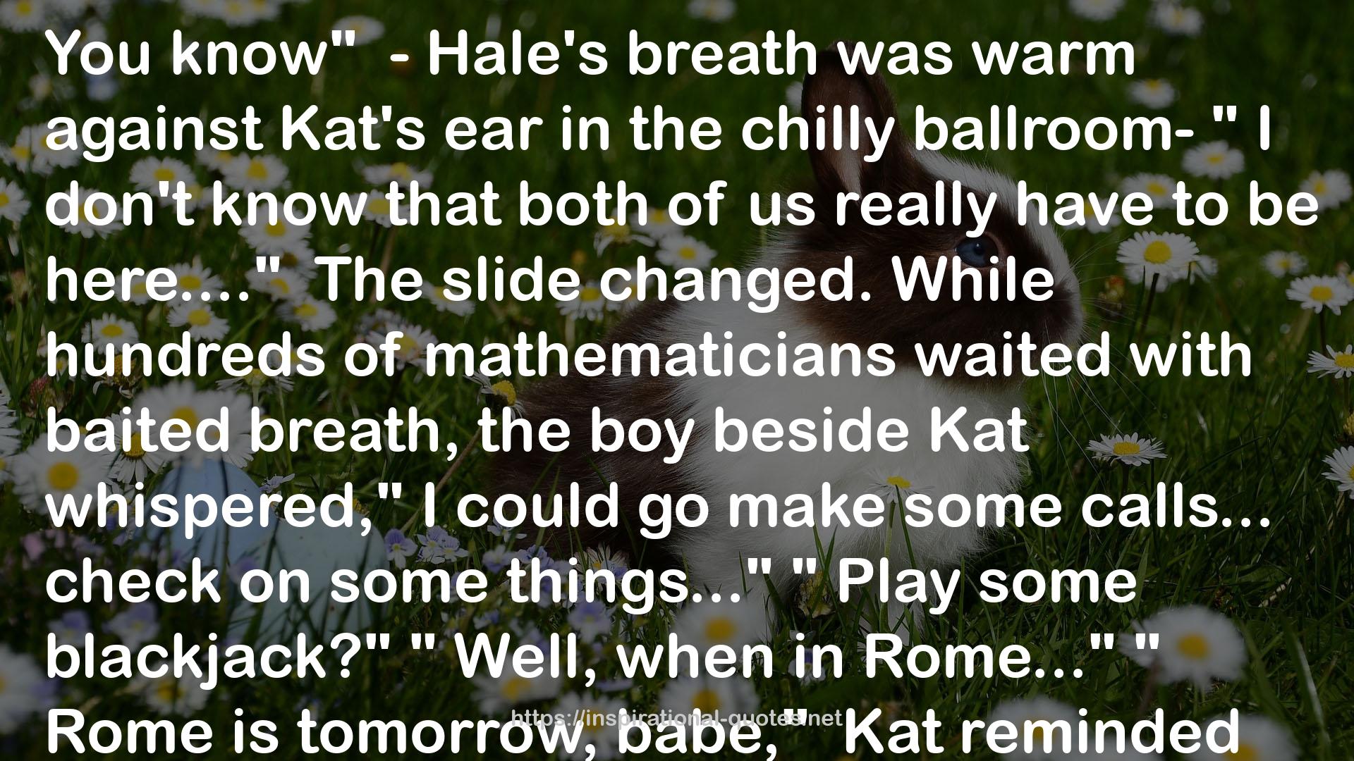 Kat's ear  QUOTES