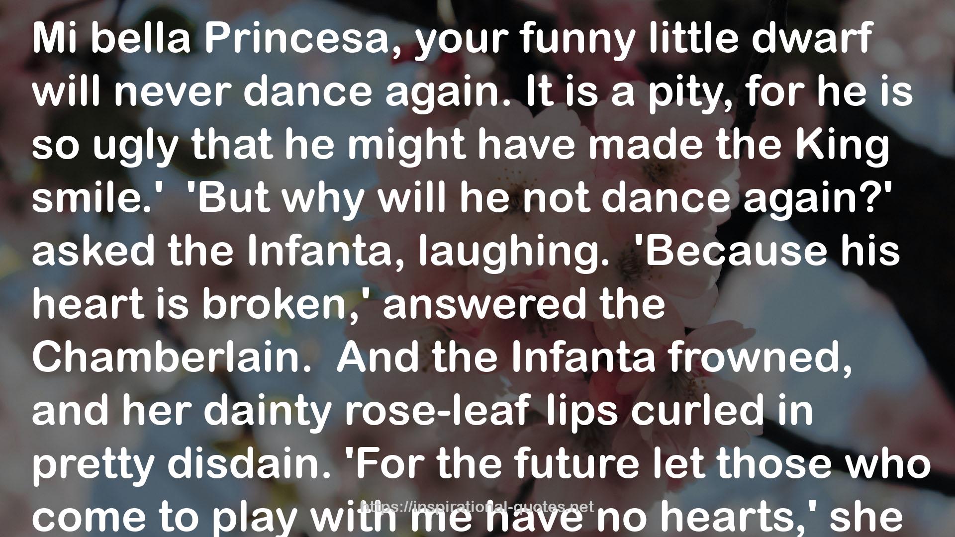 The Birthday of the Infanta and Other Tales QUOTES
