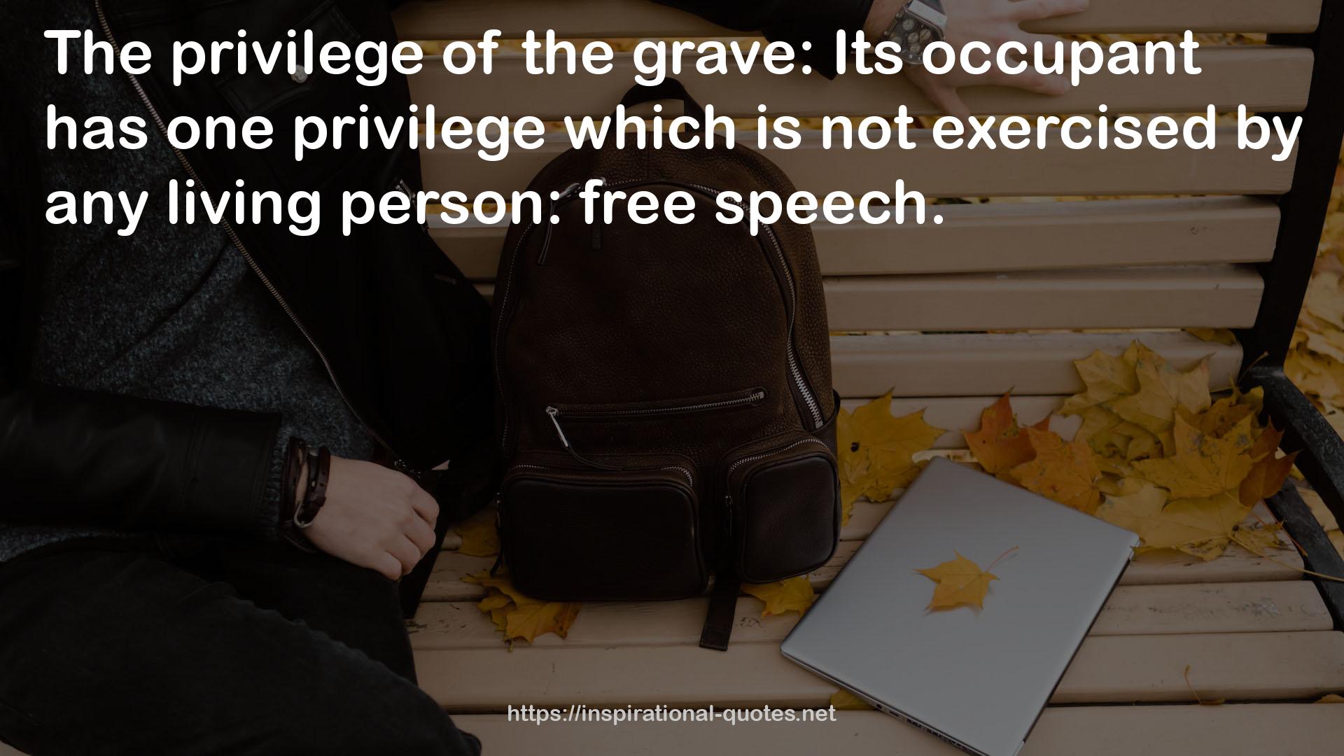 one privilege  QUOTES