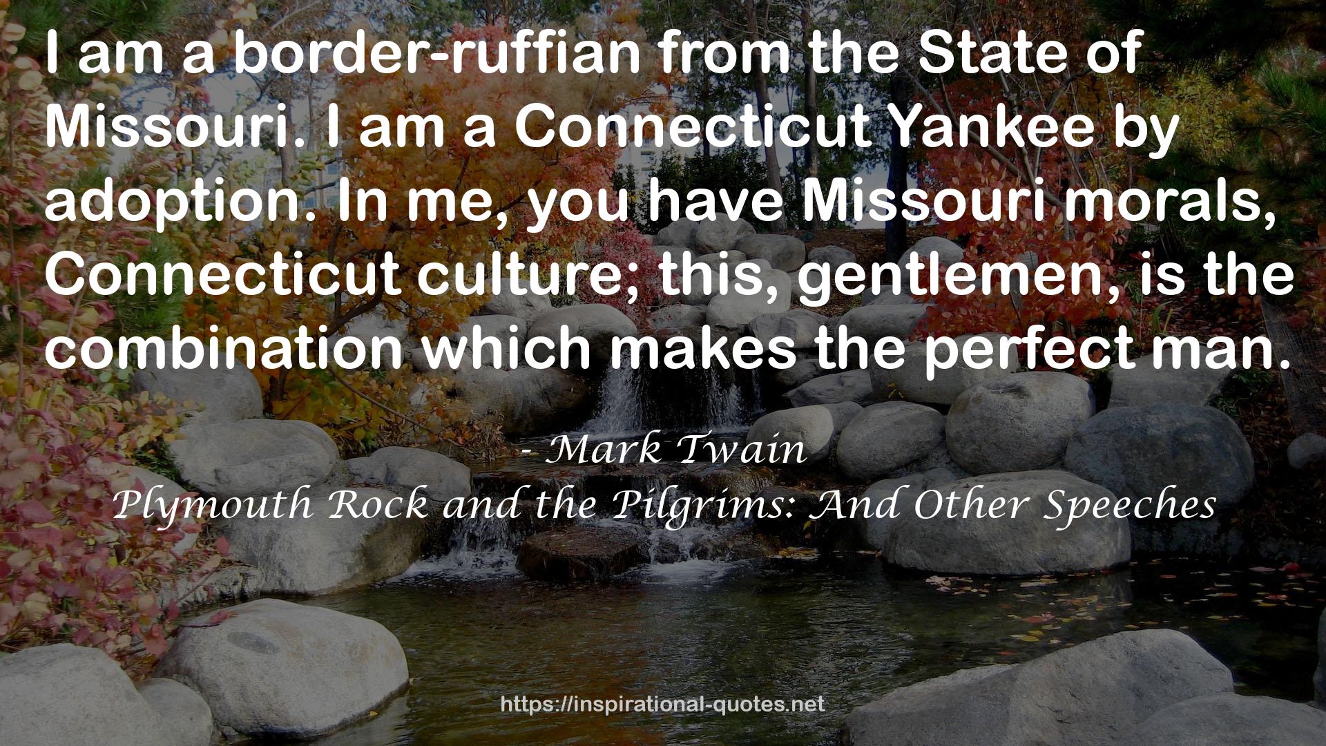Plymouth Rock and the Pilgrims: And Other Speeches QUOTES