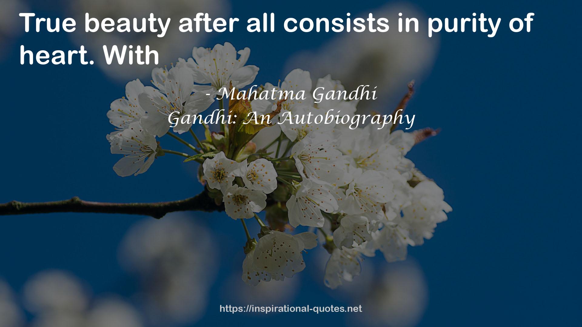 Gandhi: An Autobiography QUOTES