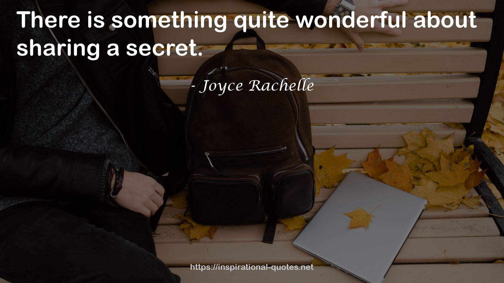 Joyce Rachelle QUOTES