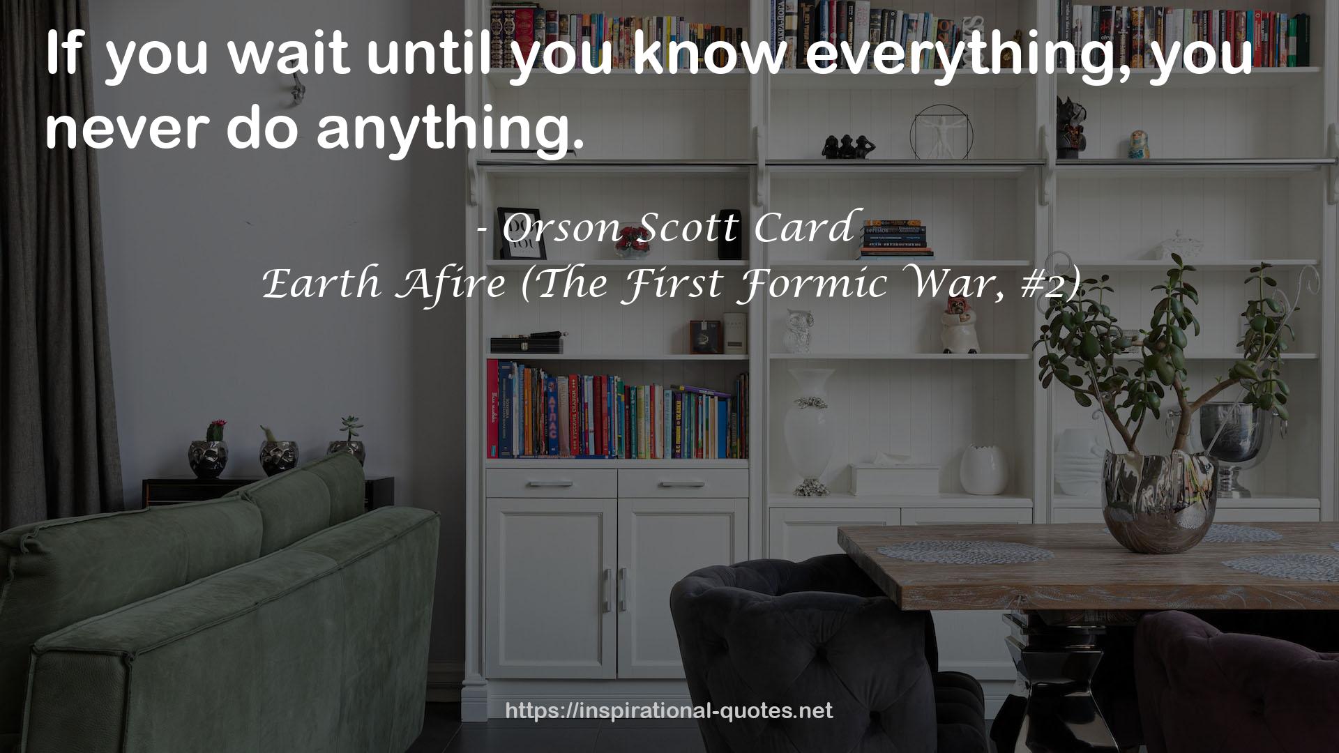 Earth Afire (The First Formic War, #2) QUOTES