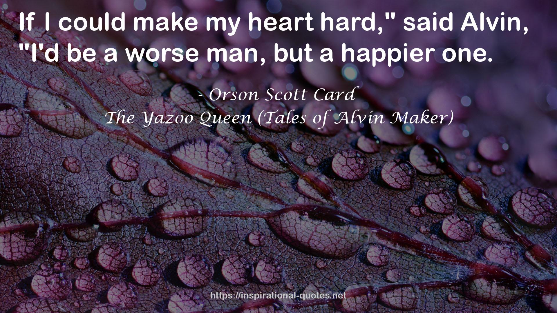The Yazoo Queen (Tales of Alvin Maker) QUOTES