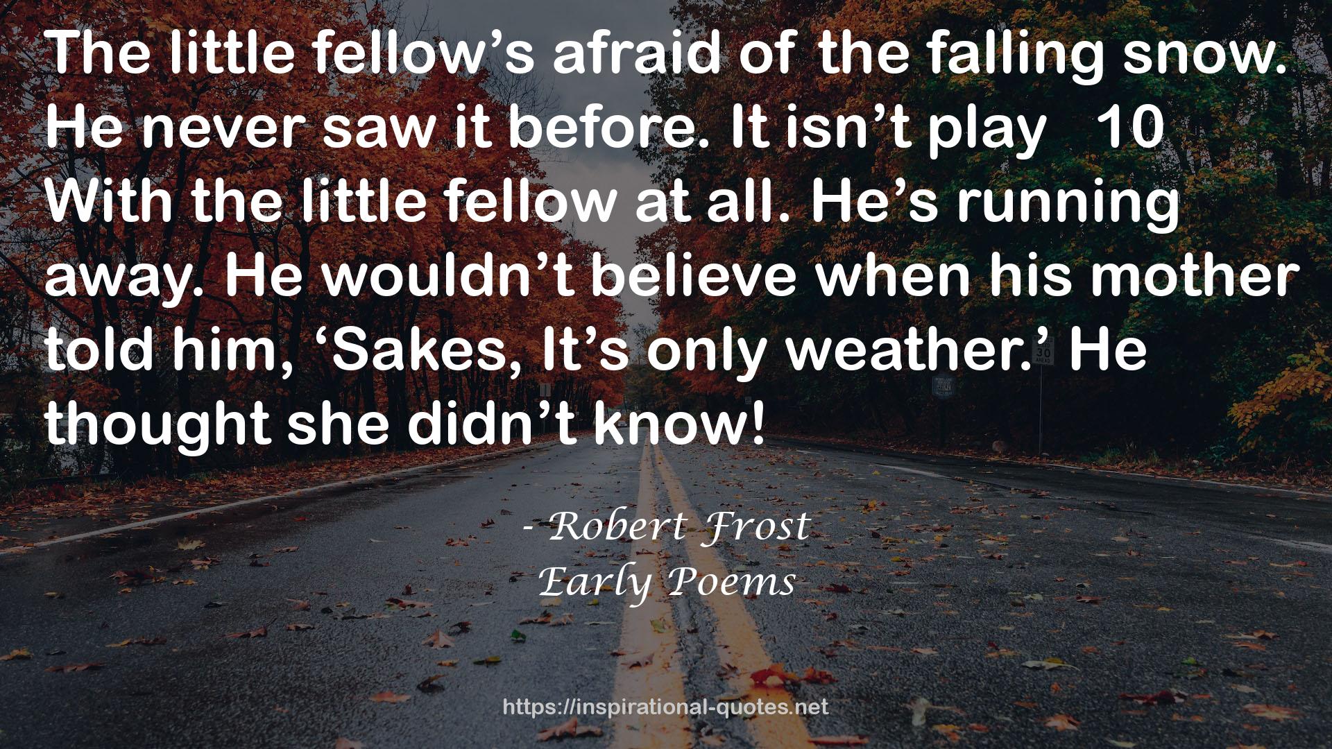 Early Poems QUOTES