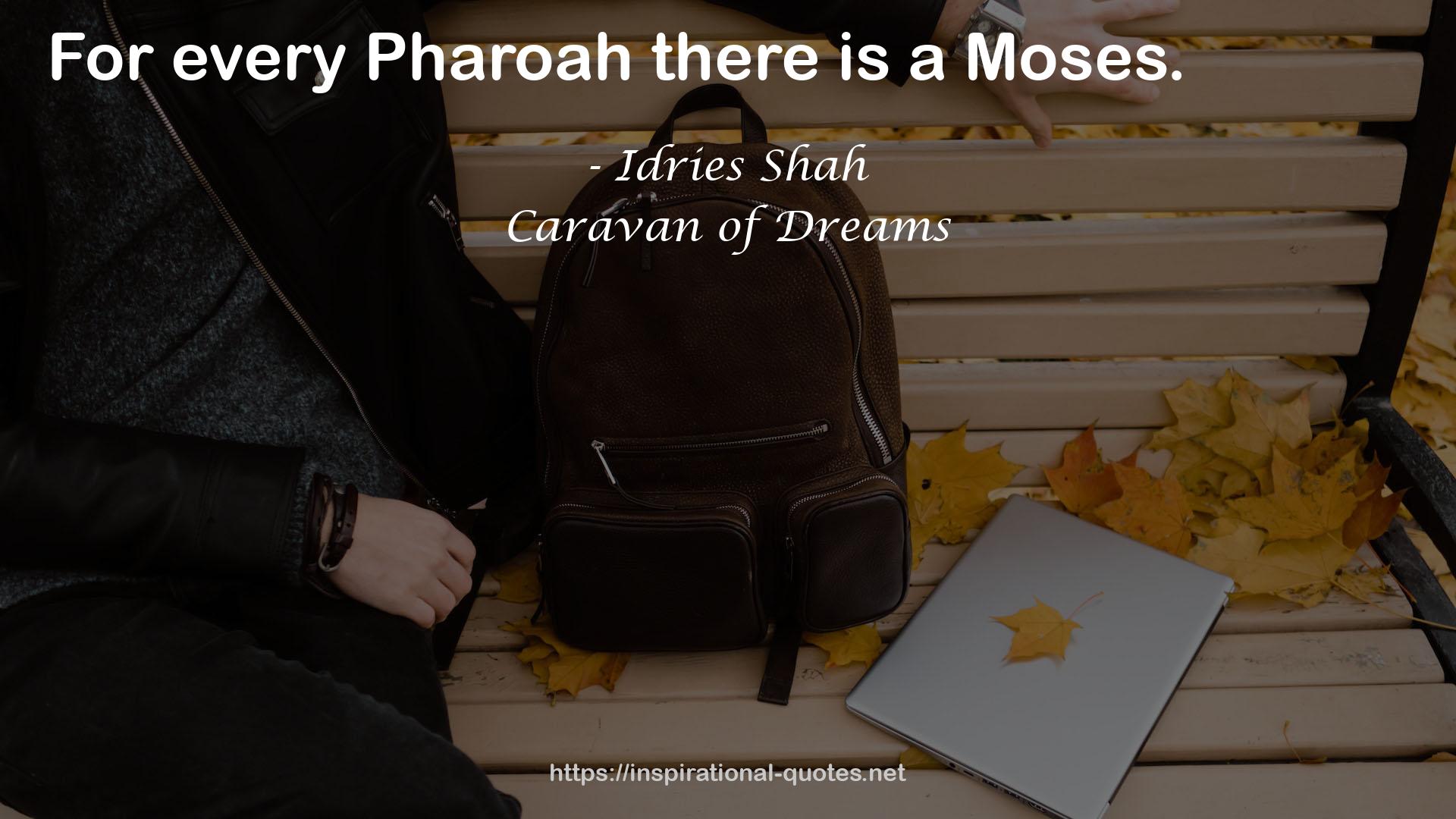 Pharoah  QUOTES