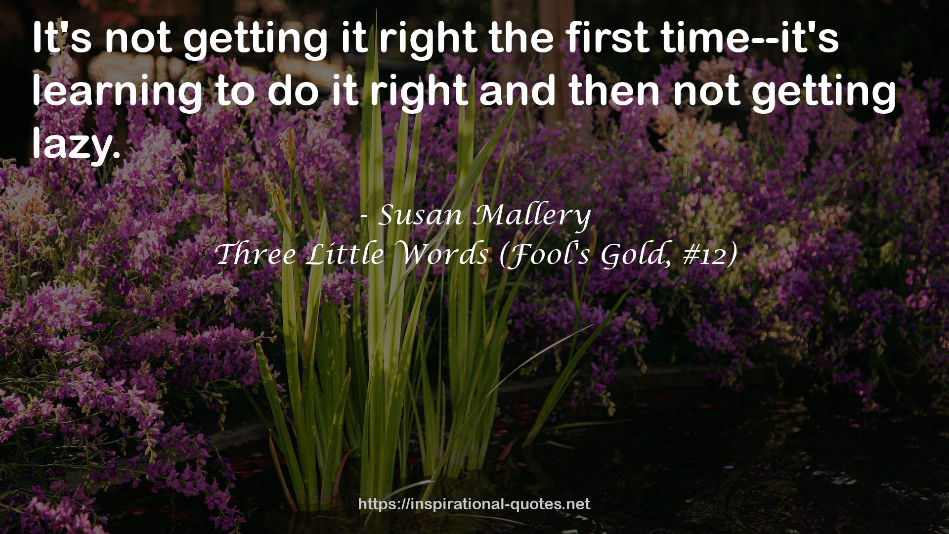 Three Little Words (Fool's Gold, #12) QUOTES