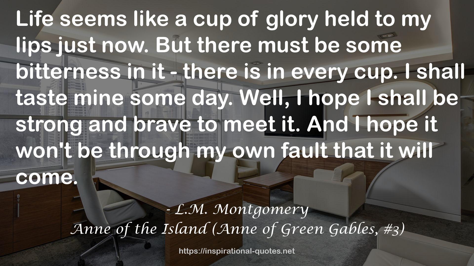 Anne of the Island (Anne of Green Gables, #3) QUOTES