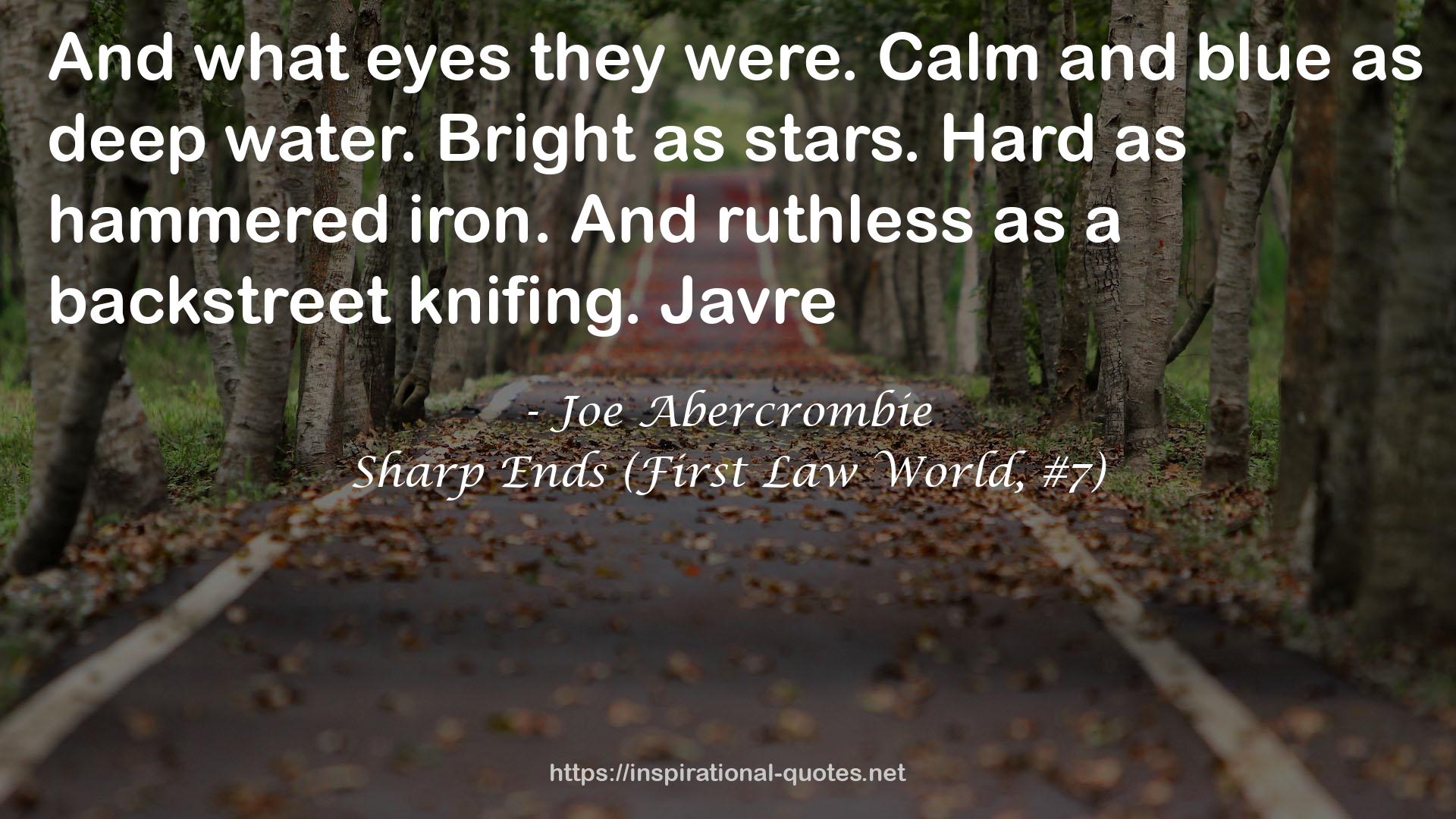 Sharp Ends (First Law World, #7) QUOTES