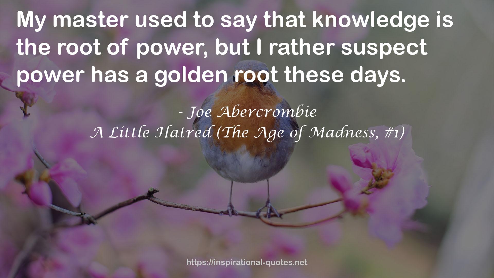 A Little Hatred (The Age of Madness, #1) QUOTES
