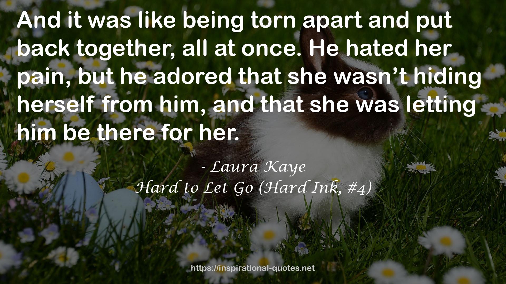 Hard to Let Go (Hard Ink, #4) QUOTES