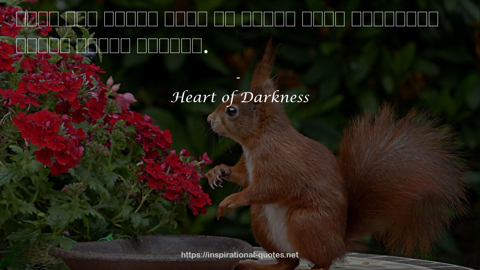 Heart of Darkness QUOTES