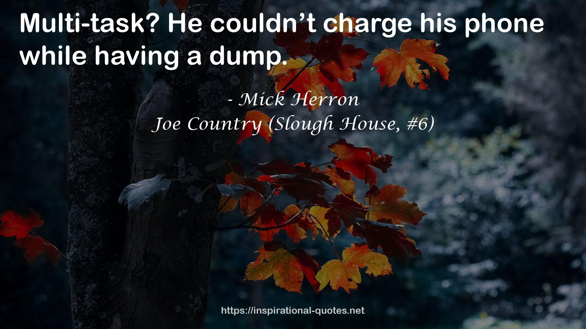 Joe Country (Slough House, #6) QUOTES