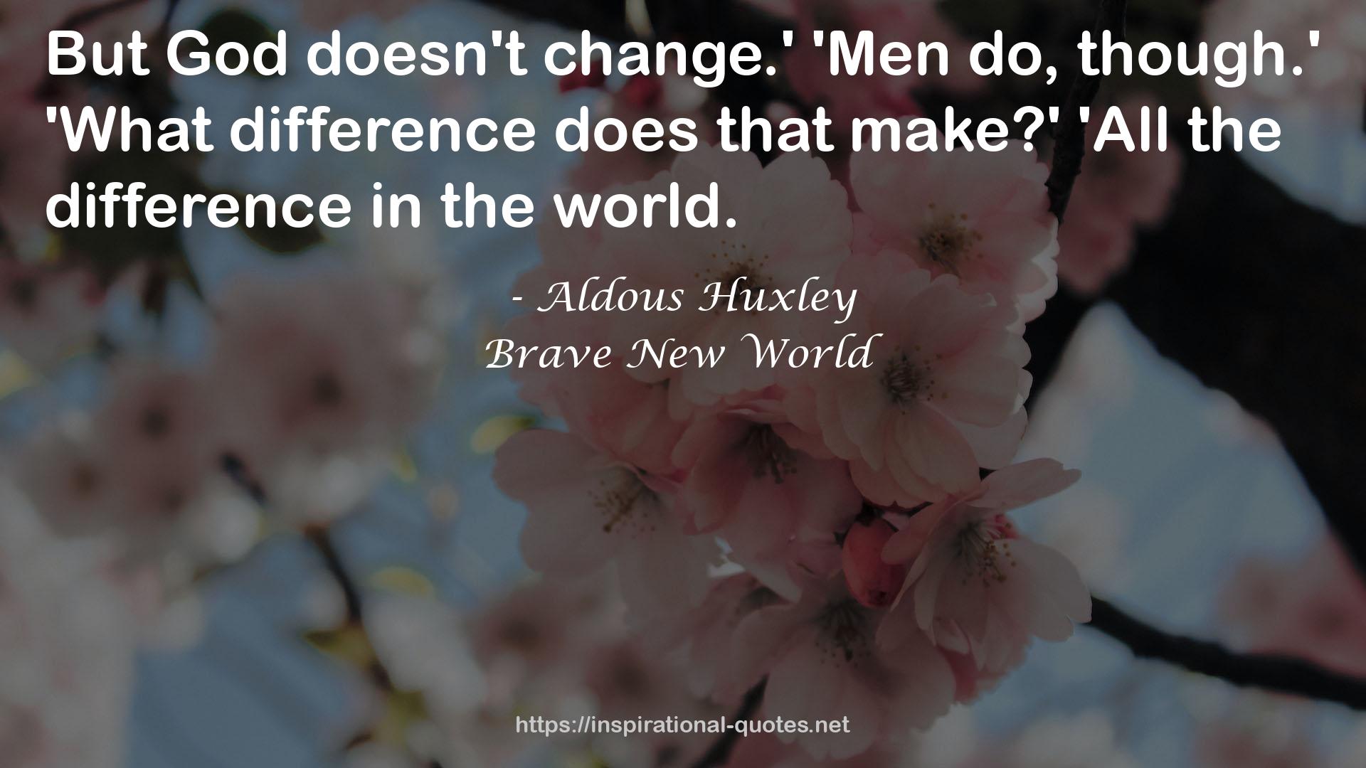 Brave New World QUOTES