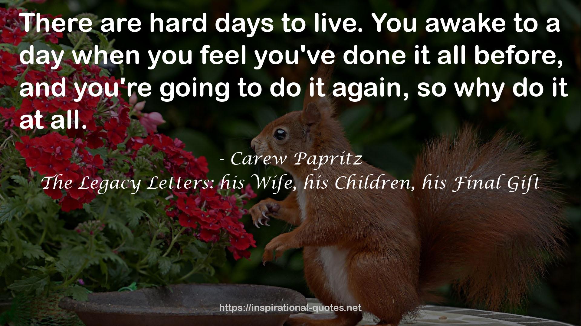 Hard days  QUOTES