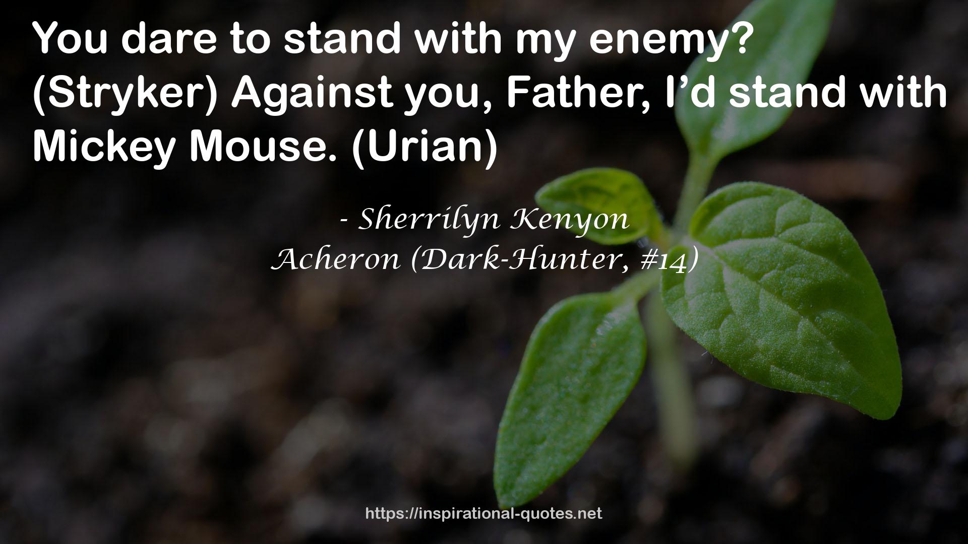 Acheron (Dark-Hunter, #14) QUOTES