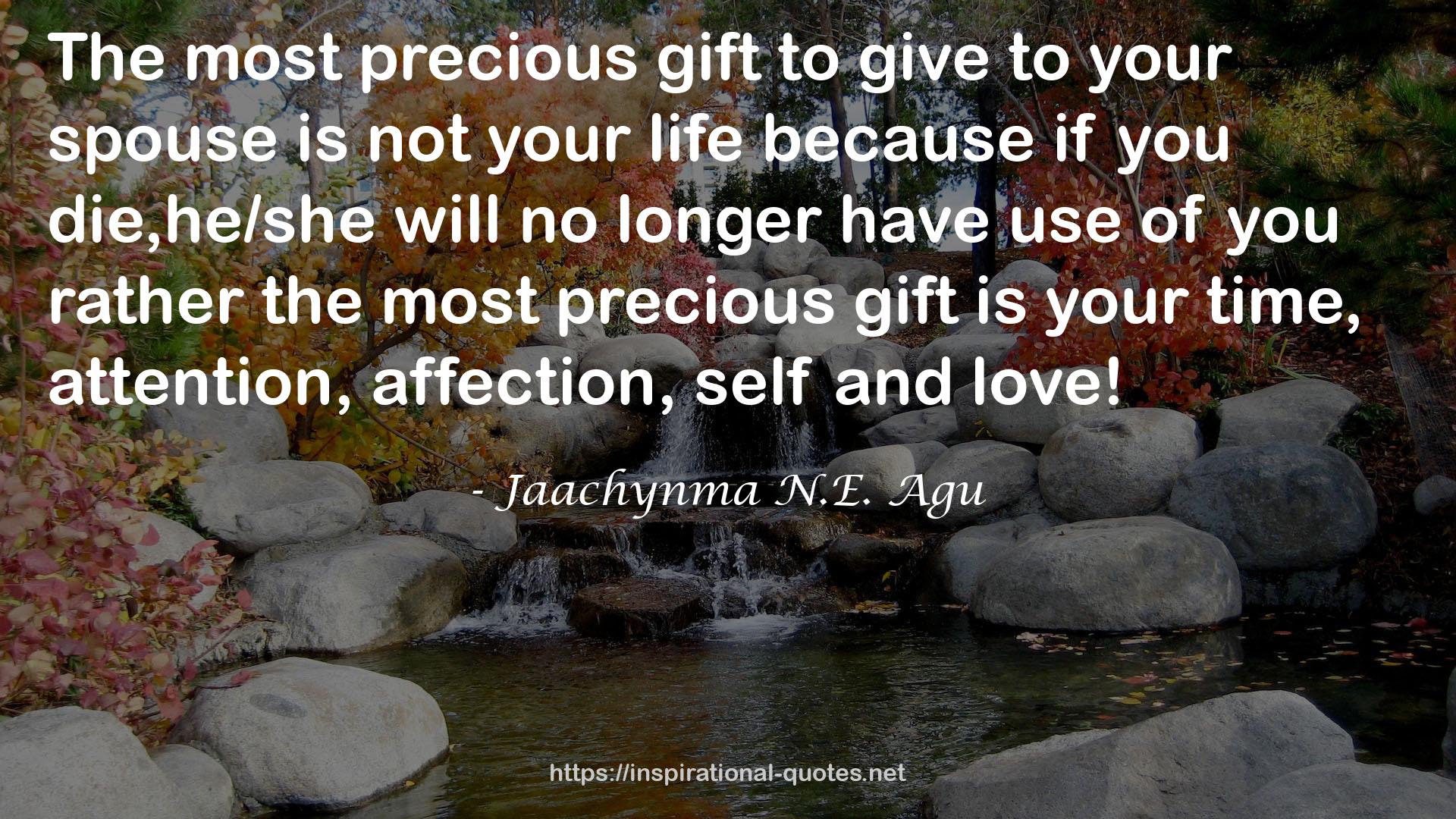 rather the most precious gift  QUOTES