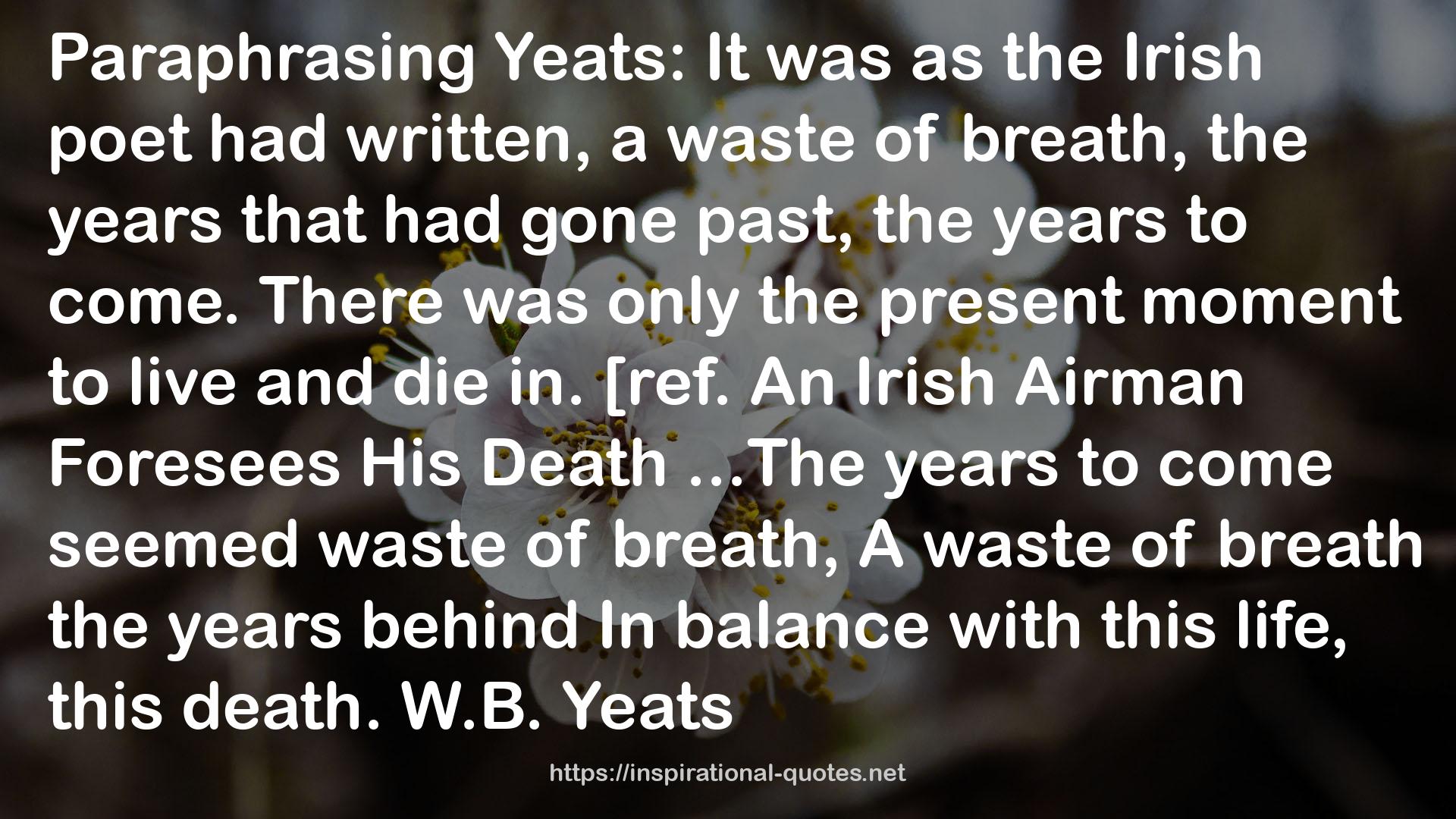 the Irish poet  QUOTES