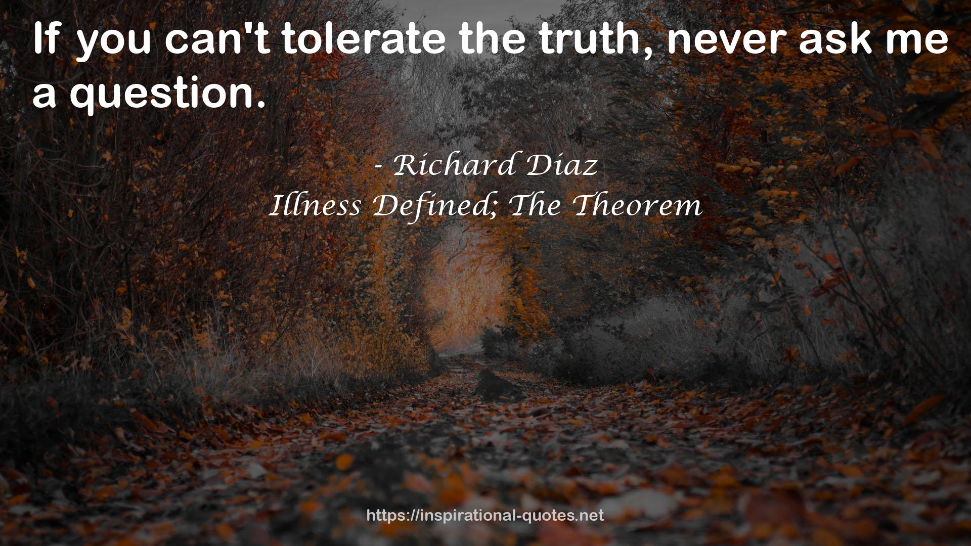 Illness Defined; The Theorem QUOTES