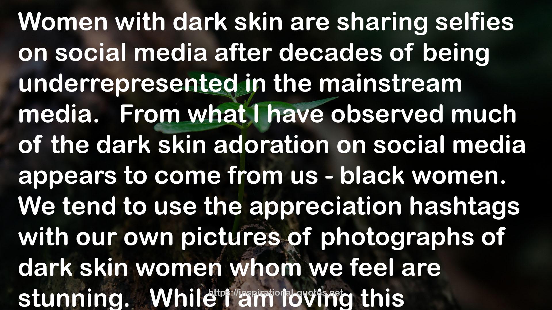 dark skin  QUOTES