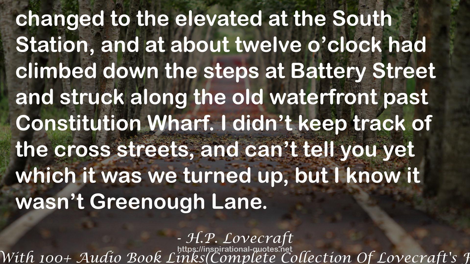 Complete Collection Of H.P.Lovecraft - 150 eBooks With 100+ Audio Book Links(Complete Collection Of Lovecraft's Fiction,Juvenilia,Poems,Essays And Collaborations) QUOTES