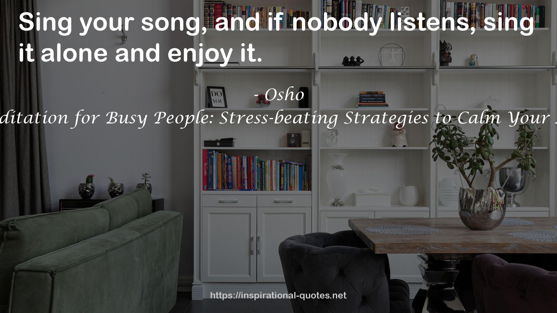 Meditation for Busy People: Stress-beating Strategies to Calm Your Life QUOTES