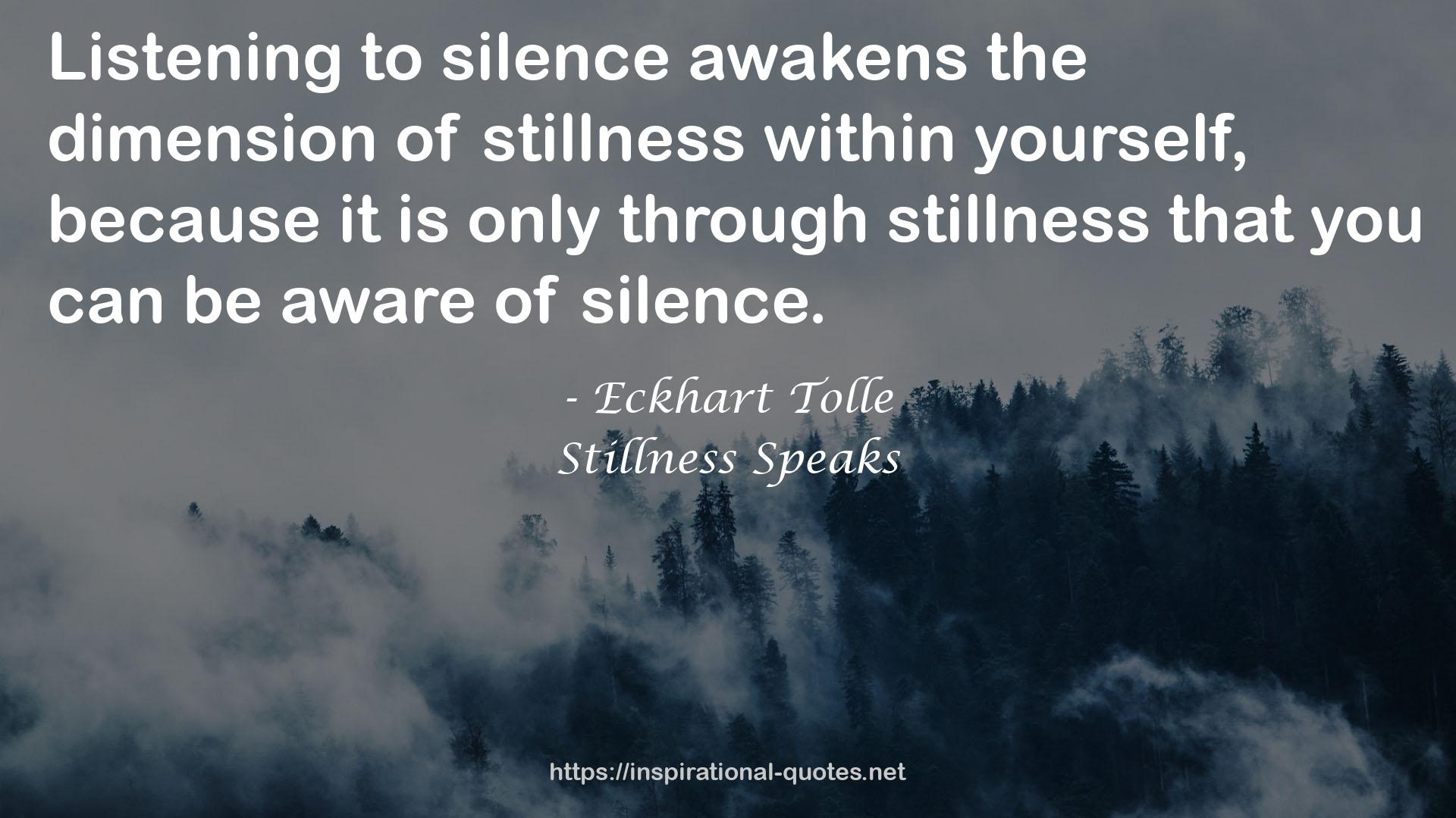 Stillness Speaks QUOTES