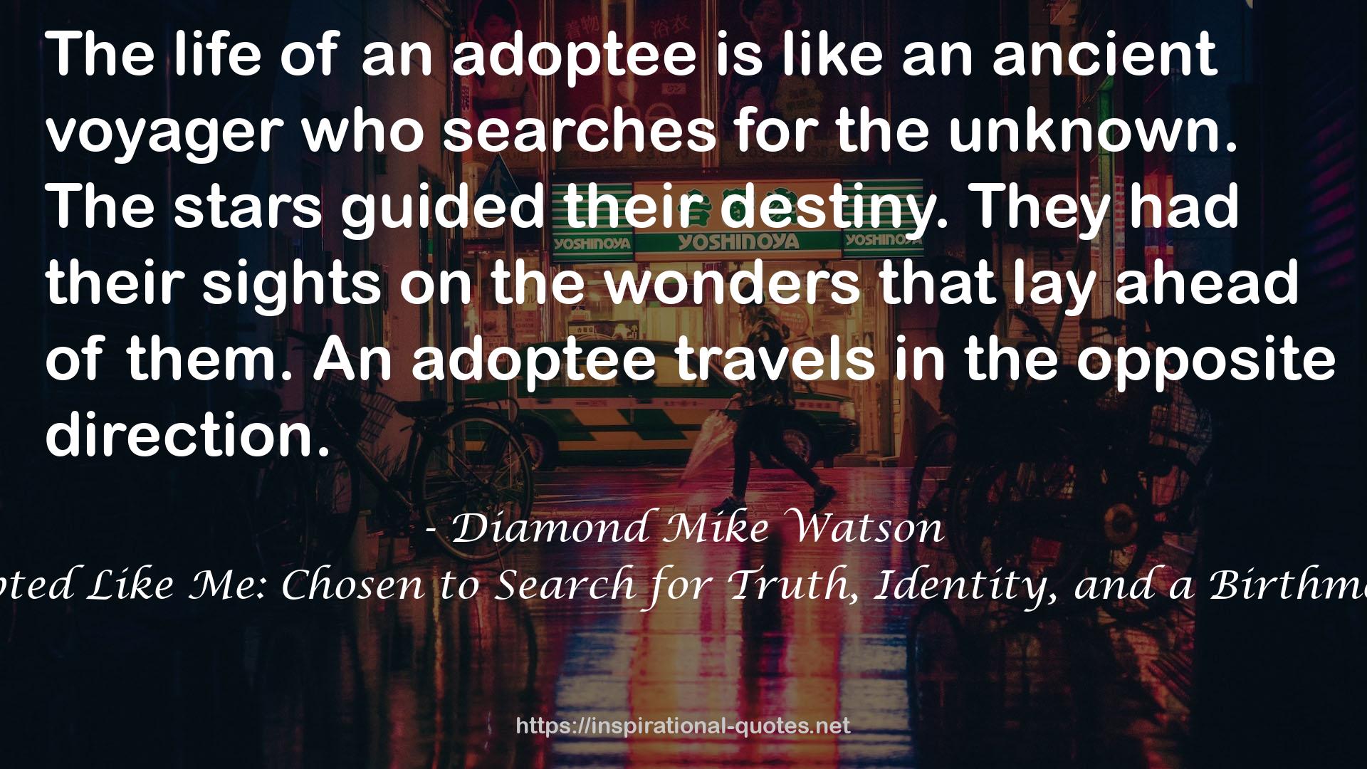 an adoptee  QUOTES