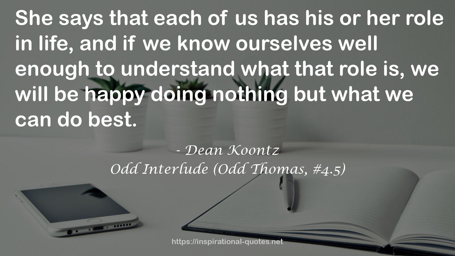 Odd Interlude (Odd Thomas, #4.5) QUOTES