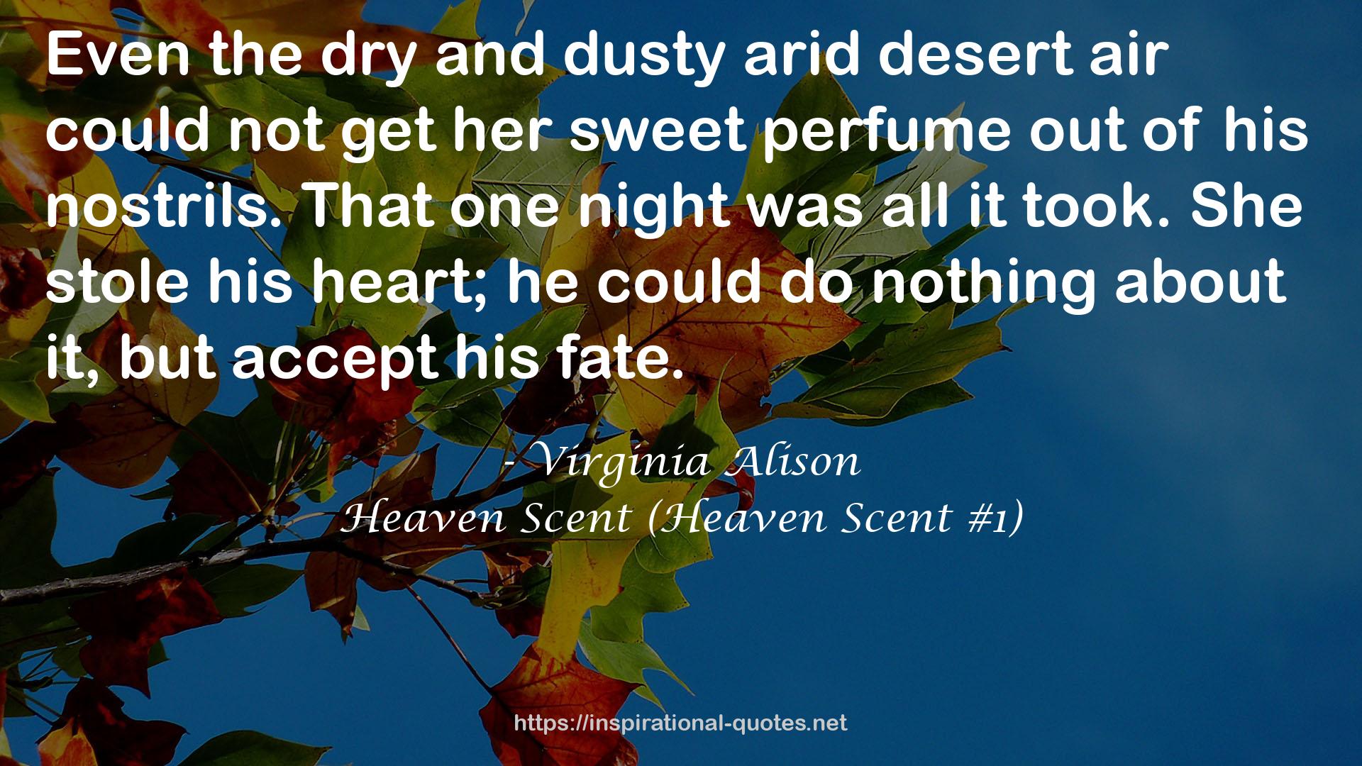 her sweet perfume  QUOTES