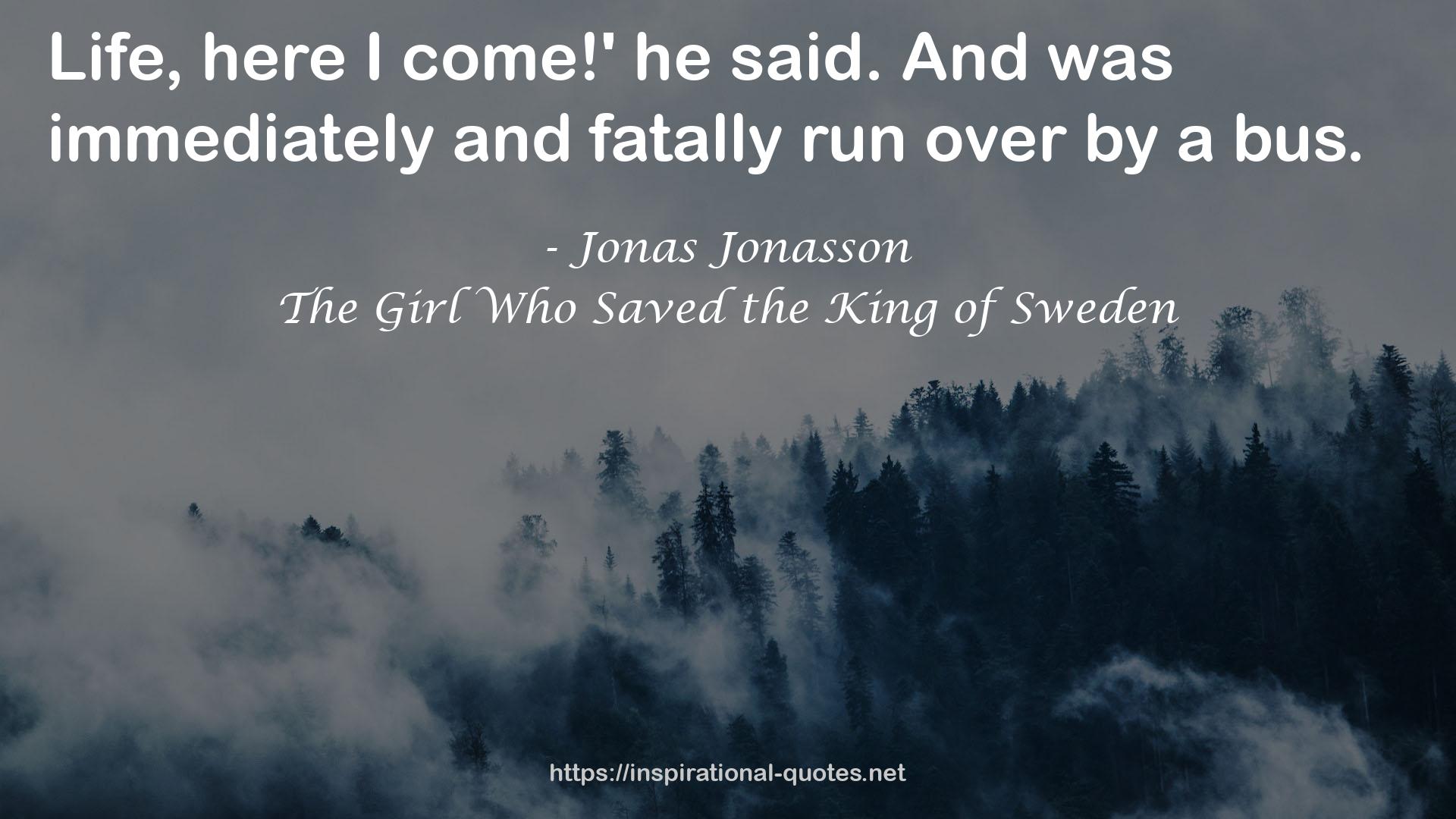The Girl Who Saved the King of Sweden QUOTES