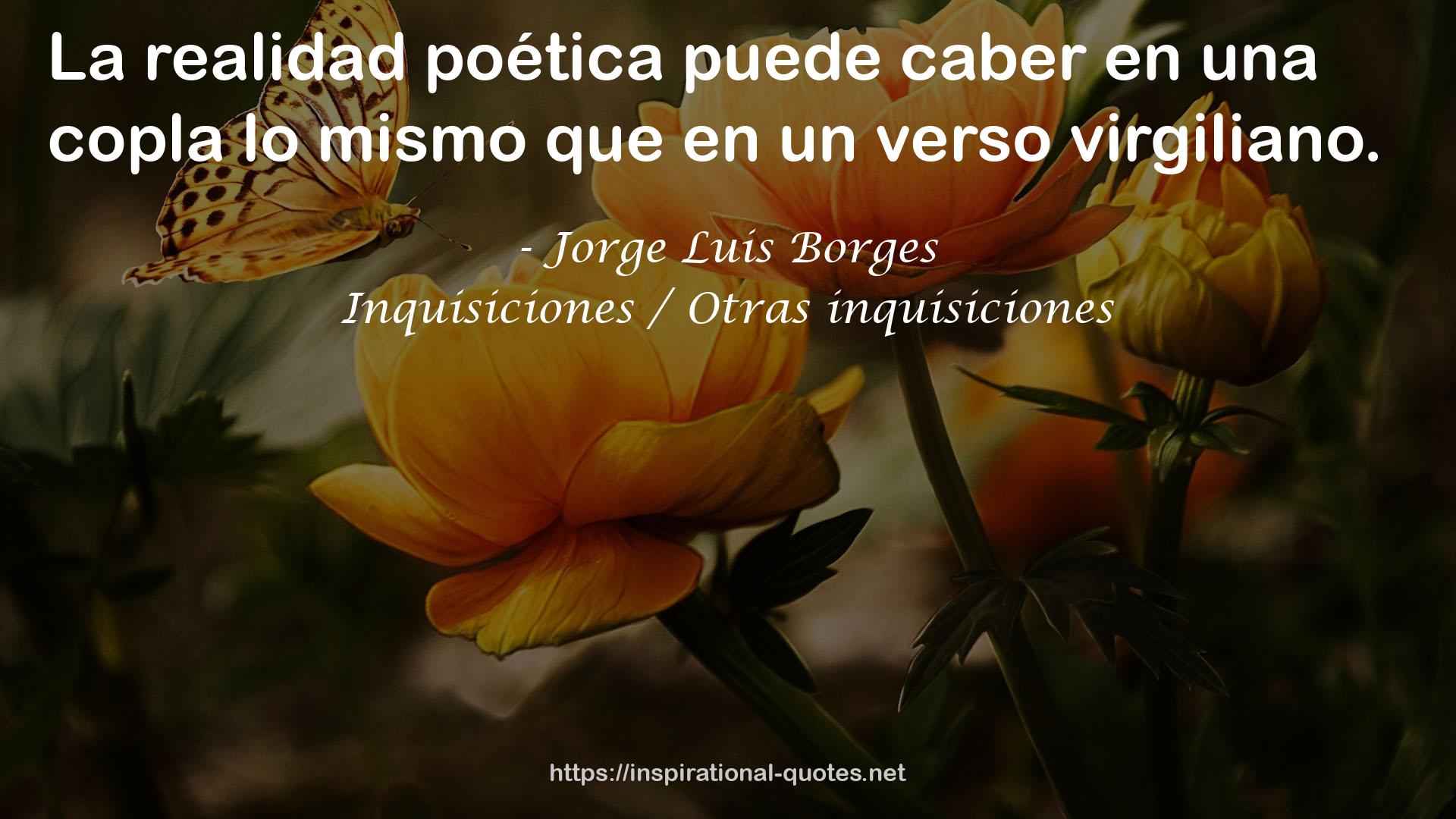 Inquisiciones / Otras inquisiciones QUOTES