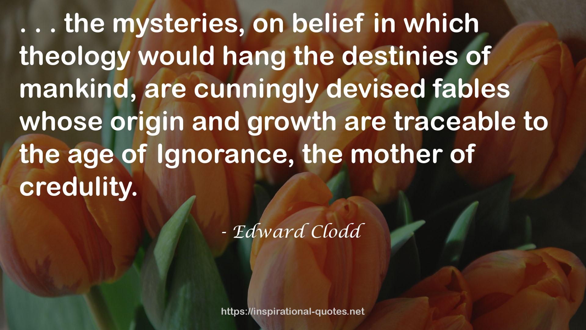 Edward Clodd QUOTES