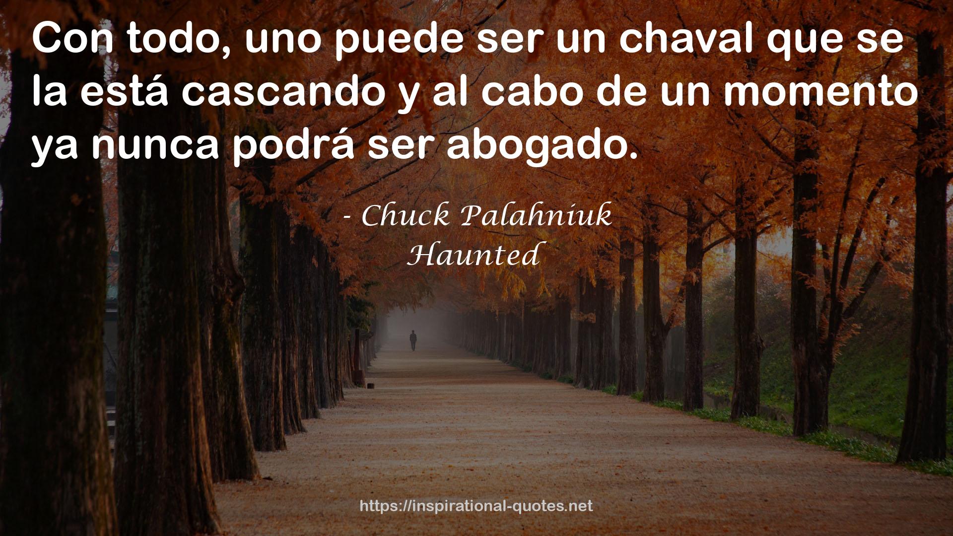 Haunted QUOTES